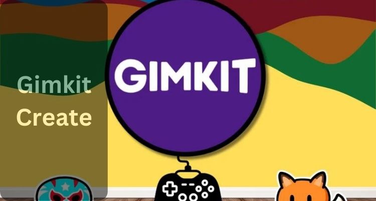 Gimkit Create