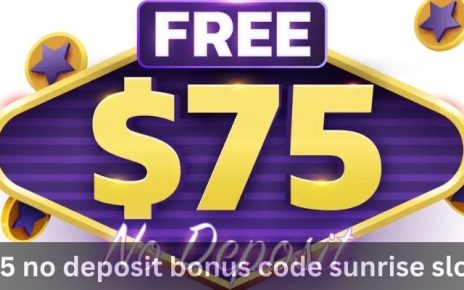 $75 no deposit bonus code sunrise slots